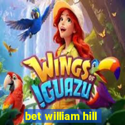 bet william hill